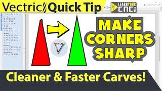 Make Corners Sharp Again - Vectric VCarve, Aspire, & Cut2D Quick Tip