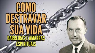 DEREK PRINCE - COMO DESTRUIR RESISTÊNCIAS ESPIRITUAIS - REMOVA AS BARREIRAS E AMARRAS (EM PORTUGUÊS)