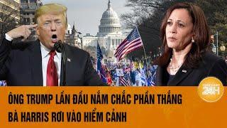 Bầu cử Mỹ 2024: Ông Trump lần đầu nắm chắc phần thắng, bà Harris rơi vào hiểm cảnh