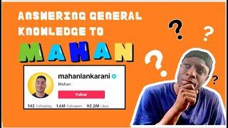 How smart am I? | Answering General Questions from Mahan Lankarani.