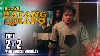 FPJ's Batang Quiapo | Episode 484 (2/2) | December 24, 2024 (w/ English Subtitles)