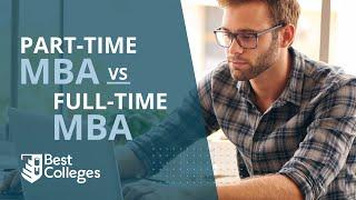 Part-Time MBA vs. Full-Time MBA | BestColleges