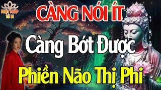 Nói Nhiều Không Bằng Nói Ít - Nói Ít Không Bằng Nói Đúng Lúc Tu Tại Tâm Không Bằng Tu Tại Miệng