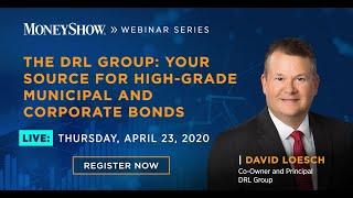 The DRL Group Your Source for High Grade Municipal & Corporate Bonds | David Loesch