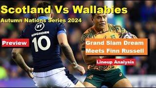 Preview: Scotland Vs Wallabies Autumn Nations Series 2024. Lineup Analysis, History, Predictions