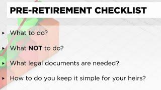 How a pre-retirement checklist can help you prepare