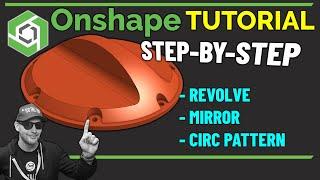 Tutorial: Revolve, Mirror, and Circular Pattern