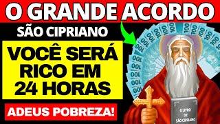  OLHA ISSO! ACORDO DE SÃO CIPRIANO PARA FICAR RICO EM 24 HORAS - ORAÇÃO PODEROSA DA RIQUEZA