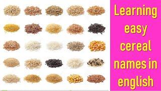 Top cereals names in English | pulses Vocabulary words | cereals names with pictures