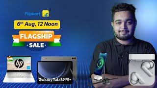 Flipkart Flagship Sale  | Independence Sale from Aug 6