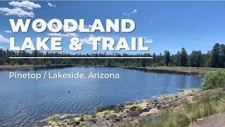 Woodland Lake and Trail | Pinetop-Lakeside, AZ