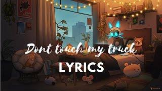 breland - don't touch my truck (lyrics)