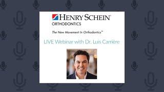 SAGITTAL FIRST Philosophy Webinar with Dr  Luis Carrière | Henry Schein Orthodontics