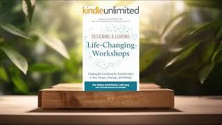 [Review] Designing & Leading Life-Changing Workshops (Ken Nelson) Summarized.