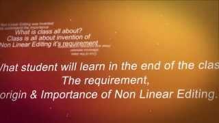 Lets understand the importance of Non Linear Editing .