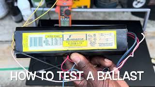 How to test your fluorescent light ballast with a meter