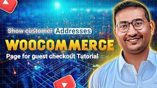 Show Customer Addresses on WooCommerce Thank You Page for Guest Checkouts Tutorial 2024