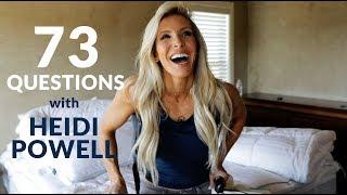 73 Questions with Heidi Powell