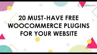 20 Must-Have Free WooCommerce Plugins For Your Website