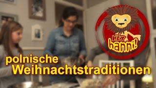 Polnische Weihnachtstraditionen - HeyHanni!#1 - Lea hakt nach