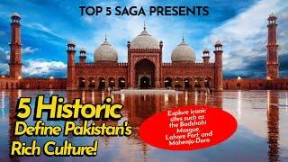  Pakistan’s Top 5 Historic Landmarks!  - Top 5 Cultural Sites You Must See!