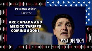 Are Canada and Mexico Tariffs Coming Soon?