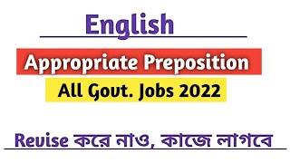 Appropriate Preposition for Govt. job 2022 | Preposition Class | Appropriate Preposition Mock Test