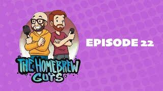 The Homebrew Guys | Episode 22