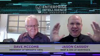 Enterprise Intelligence for Innovators Video Series Part 1 : Dave McComb