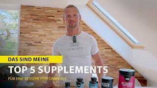 Meine TOP 5 Supplements für maximale Performance!