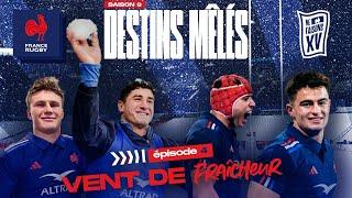 XV de France - Destins Mêlés - S09E04 : Vent de Fraîcheur