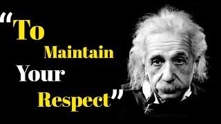 To Maintain Your Respect || Albert Einstein Quotes || Motivational quotes || SJ Motivation