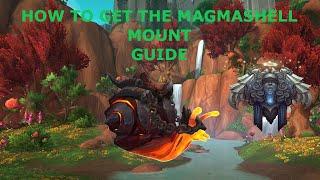 How to get the magmashell mount WOW [GUIDE]