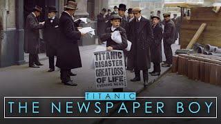 Titanic Newspaper Boy | Edward John Parfett | Ned Parfett