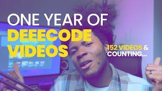 1 YEAR OF DEEECODE VIDEOS | THANK YOU 