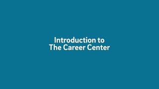 Introduction to the Career Center