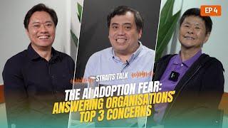 Straits Talk | The AI Adoption Fear: The Top 3 Concerns of Organisations Today