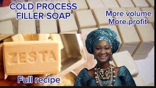 HOW TO MAKE COLD PROCESS FILLER SOAP WITH FOUR INGREDIENTS  FOR MORE VOLUME AND PROFIT