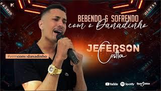 Jeferson Costta /Bebendo & Sofrendo Com O Danadinho