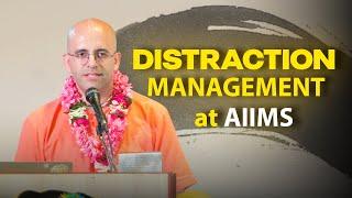 Distraction Management || HG Amogh Lila Prabhu @aiims