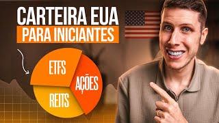 Como montar uma carteira nos EUA para INICIANTES!