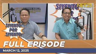 Siyento Por Siyento | March 12, 2025