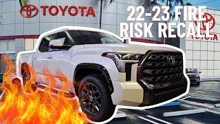 22-23 TOYOTA TUNDRA NEW FIRE RISK RECALL EXPLAINED!