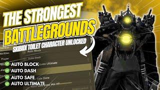 [FREE] The Strongest Battlegrounds Script | NEW Skibidi Toilet Character Unlocked