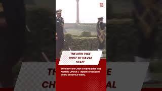 The new Vice Chief of Naval Staff Vice Admiral Dinesh K Tripathi received a guard of honour today.