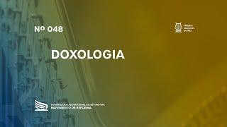 048 Doxologia | Novo Hinário, Louvores ao Rei, | Hinário Reformista