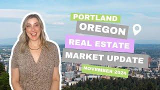 Portland Oregon Real Estate Market Update for November 2024