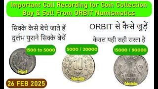 For All New & Experience Rare Coin Collector's Important Call Recording of ORBIT Numismatics