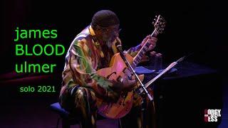 James Blood Ulmer - Solo 2021 (Porgy & Bess, Vienna)