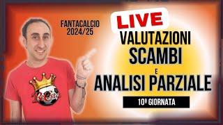 ANALISI della 10ima GIORNATA al FANTACALCIO - VALUTAZIONE SCAMBI